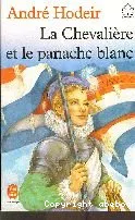 La chevalière et le panache blanc