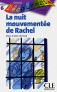 La nuit mouvementée de Rachel