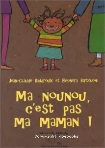 Ma nounou, c'est pas ma maman