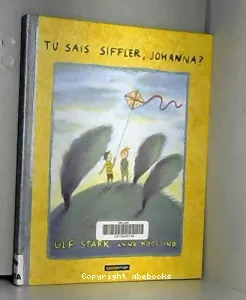 Tu sais siffler, Johanna ?