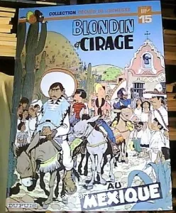 Blondin et Cirage au Mexique