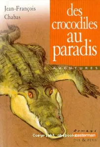 Des crocodiles au paradis