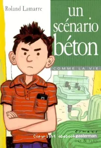 Un scénario béton