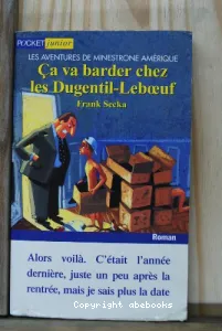 Ca va barder chez les Dugentil-Leboeuf