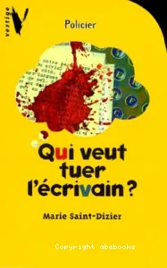 Qui veut tuer l'écrivain ?