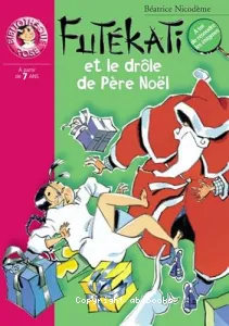 Futékati et le drôle de Père Noël