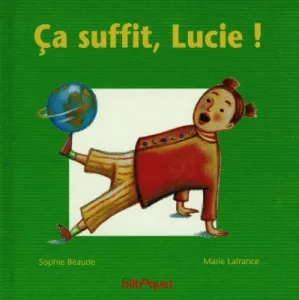 Ca suffit, Lucie