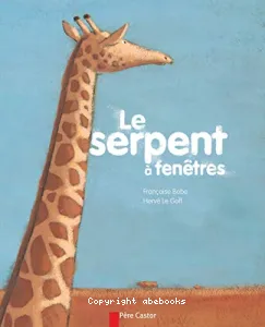 Le serpent à fenêtres