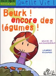 Beurk ! Encore des légumes