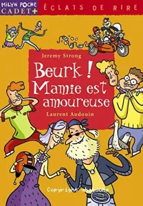 Beurk ! Mamie est amoureuse