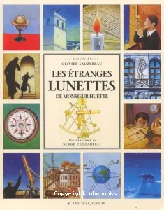 Les étranges lunettes de Monsieur Huette