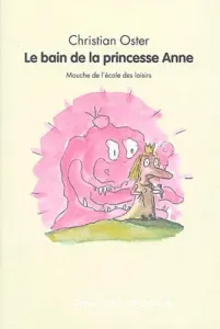 Le bain de la princesse Anne