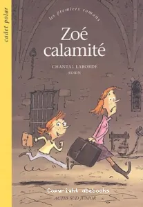 Zoé calamité