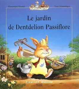 Le jardin de Dentdelion Passiflore