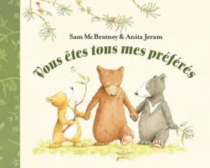 Vous êtes tous mes préférés