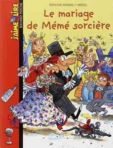 Le mariage de Mémé sorcière