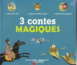 3 contes magiques