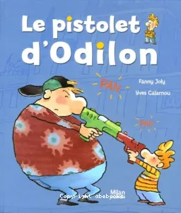 Le pistolet d'Odilon