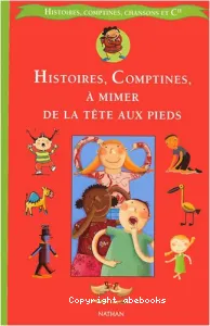 Histoires, comptines, à mimer de la tête aux pieds