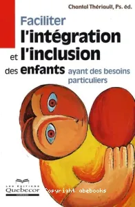 Faciliter l'intégration et l'inclusion des enfants ayant des besoins particuliers