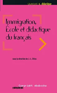 Immigration, école et didactique du français