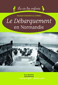 Le débarquement en Normandie