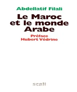 Maroc et le monde arabe (Le)