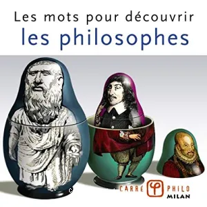 Les mots pour découvrir les philosophes.