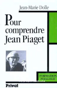 Pour Comprendre Jean Piaget