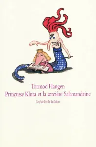 Prinçusse Klura et la sorcière Salamandrine