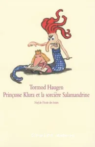 Prinçusse Klura et la sorcière Salamandrine