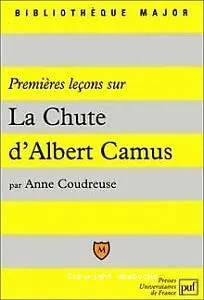 Premières leçons sur La chute d'Albert Camus