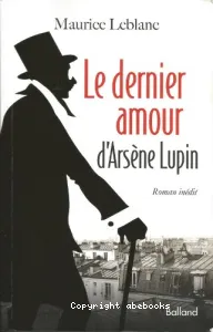 Le dernier amour d'Arsène Lupin