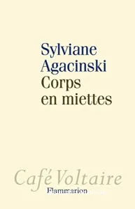 Corps en miettes