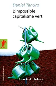 L'impossible capitalisme vert