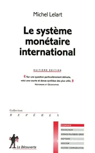 Le système monétaire international