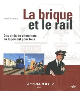 La brique et le rail