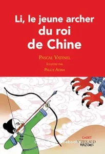 Li, le jeune archer du roi de Chine