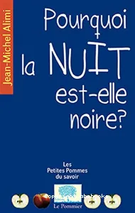 Pourquoi la nuit est-elle noire ?