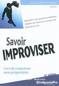 Savoir improviser