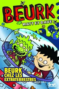 Beurk chez les extraterrestres