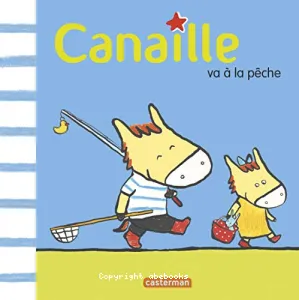 Canaille va à la pêche