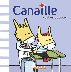 Canaille va chez le docteur