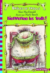 Drôles de trolls - Bienvenue les trolls !