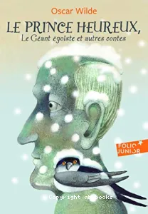 Le Prince heureux, Le Géant égoïste et autres contes