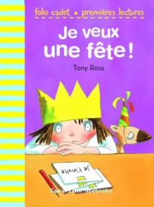 Je veux une fête !