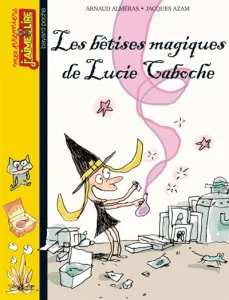 Les bêtises magiques de Lucie Caboche