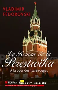 Le roman de la perestroïka