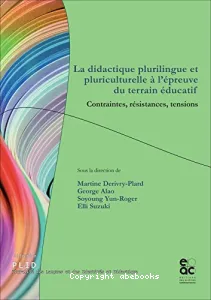 La didactique plurilingue et pluriculturelle à l'épreuve du terrain éducatif