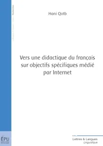 Vers une didactique du français sur objectifs spécifiques médié par Internet